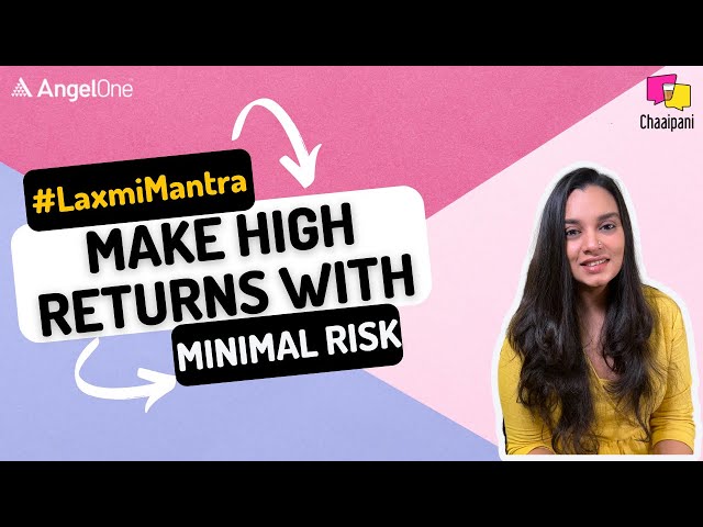 Make High Returns With Minimal Risk | #LaxmiMantra | #PersonalFinance