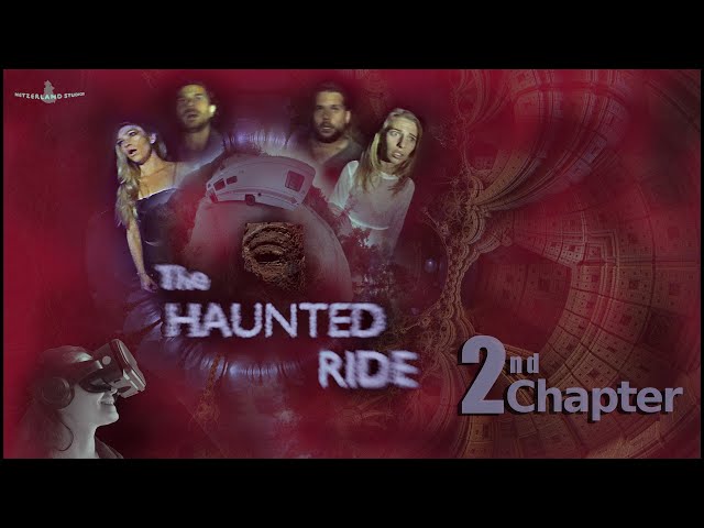 THE HAUNTED RIDE [VR Horror Series] - Chapter 2/4 (360 video)