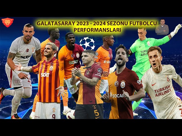 GALATASARAYLI FUTBOLCULARIN 2023 - 2024 SEZONU PERFORMANS DEĞERLENDİRMELERİ