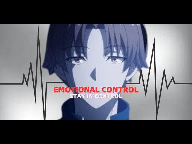 Ayanokoji's Secret to MASTERING Emotional Control