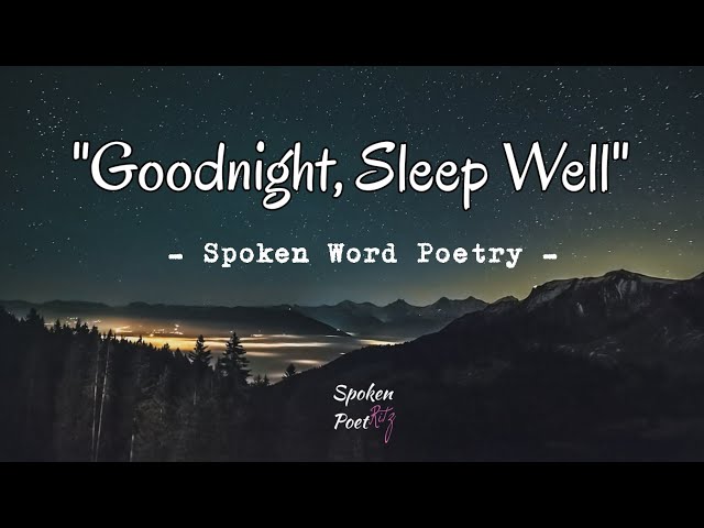 Goodnight, Sleep Well | Spoken Word Poetry | Ritz Inspire