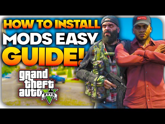 How To Install Mods for GTA 5 - EASY Guide | Grand Theft Auto V Modding Tutorial