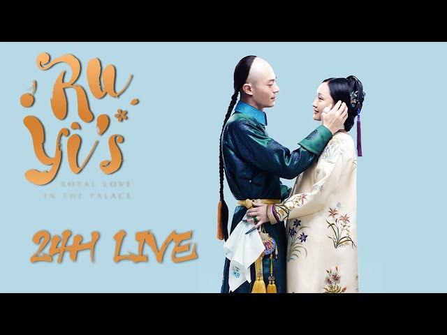 24H LIVE【ENG SUB】Ruyi's Royal Love in the Palace 如懿传 | Zhou Xun, Wallace Huo