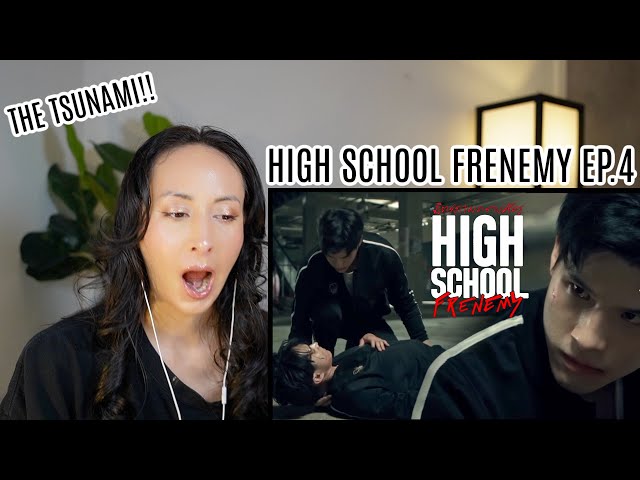 High School Frenemy มิตรภาพคราบศัตรู EP.4 REACTION