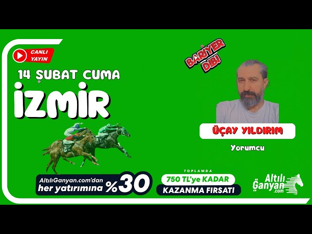 İZMİR / Canlı Yayın / Bariyer Dibi / 14 Şubat 2025 Cuma #atyarisi