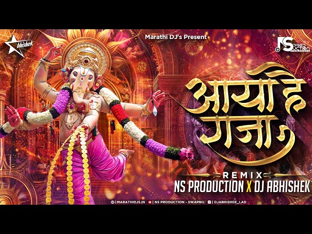 Aaya Hai Raja Logo Re | Ganpati Songs | Aya Hai Raja Dj | Political Song | NS Production DJ Abhishek