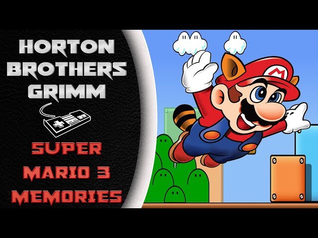 Horton Brothers Grimm - A Videogame Podcast - Episode 1 Segment - Super Mario Brothers 3 Memories