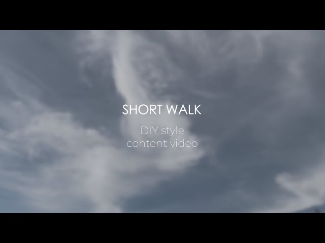 Making Content is easy as 1, 2, 3 ... "Short Walk"