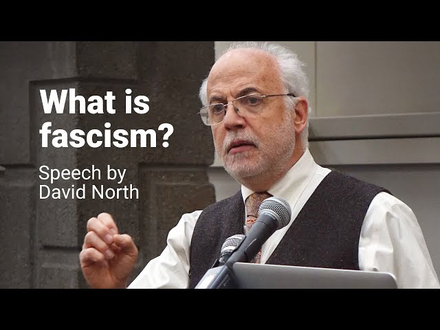 What is fascism? with Trotskyist David North, Socialist Equality Party