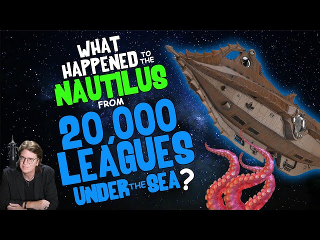 What Happened to the NAUTILUS from 20,000 LEAGUES UNDER the SEA?