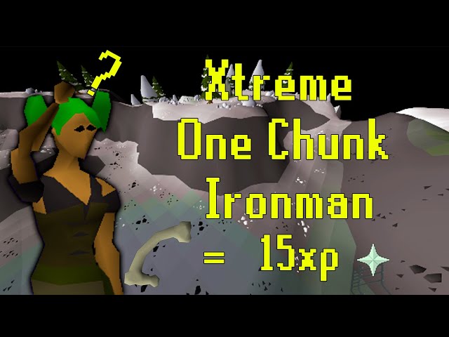 Xtreme One Chunk Ironman - The 180 hour 15 xp grind - Chunkiki #3