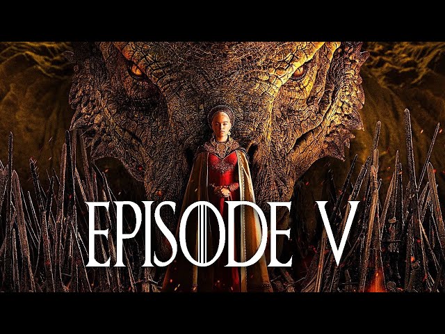 Let's talk House of the Dragon Ep 5