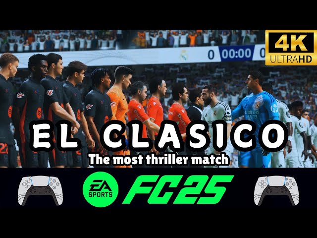 EA FC25 | REAL MADRID Vs FC BARCELONA | PS5 4k Realistic Gameplay on Legendary Difficulty |