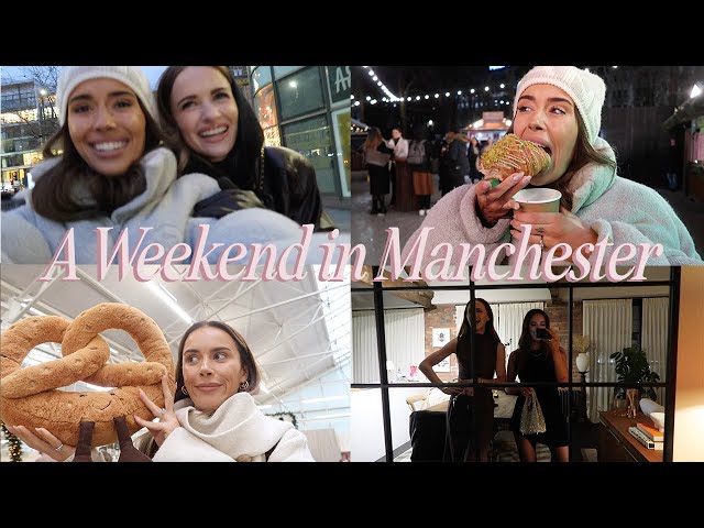 MANCHESTER VLOG! SPEND THE WEEKEND WITH US | Suzie Bonaldi