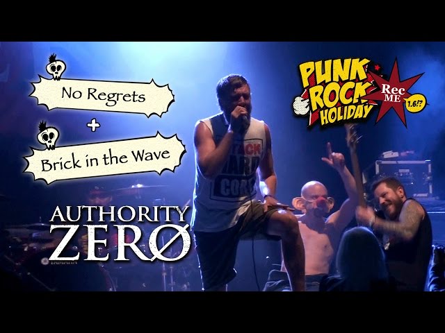 #114 Authority Zero "No Regrets" + "Brick in the Wave" @ Punk Rock Holiday (11/08/2016) Tolmin