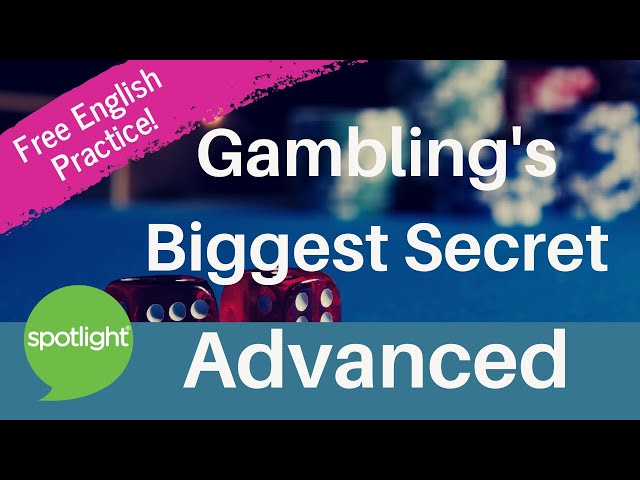 Gambling’s Biggest Secret | ADVANCED | practice English with Spotlight