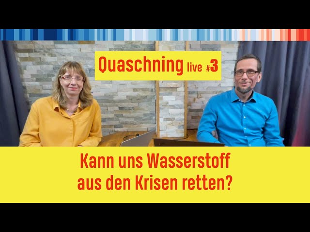 Quaschning Live #3: Kann uns Wasserstoff aus den Krisen retten?