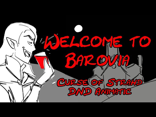 Welcome to Barovia - DND Animatic Curse of Strahd