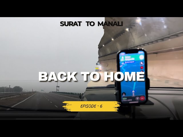 Surat To Manali - Episode 6 | BACK TO HOME | Non-Stop Ajmer #trending #manali #snowfall #travelvlog