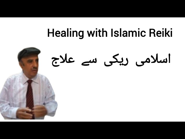 Treatment of Islamic Reiki: Healing and Spiritual Connection