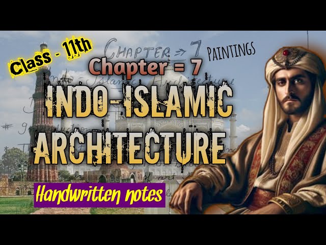 HANDWRITTEN NOTES || Class 11 || Indo-Islamic architecture || Paintings ||