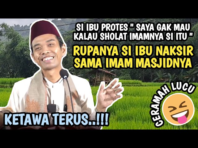 Ketawa Terus.... Ceramah UAS bikin ngakak, Lucu tapi cerdas berilmu | Ustadz Abdul Somad