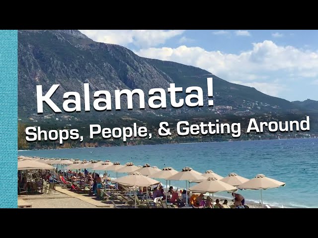 Kalamata | Visiting & Getting Around | A guide