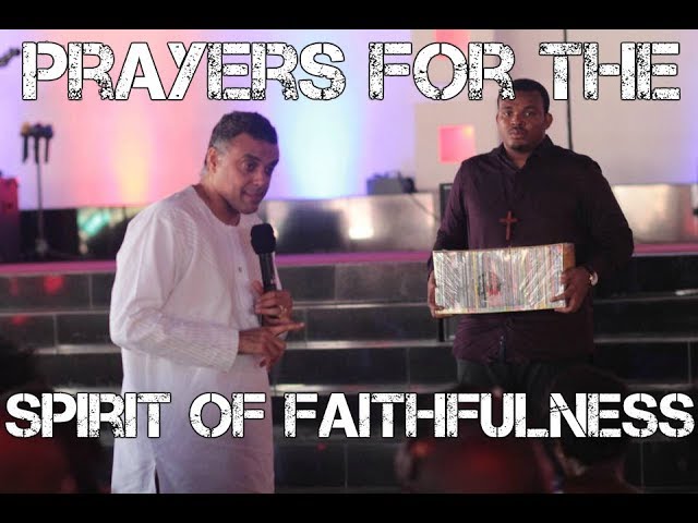 Prayers For The Spirit Of Faithfulness (Dag Heward-Mills)