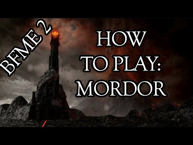 BFME2 Guide: How To Play Mordor