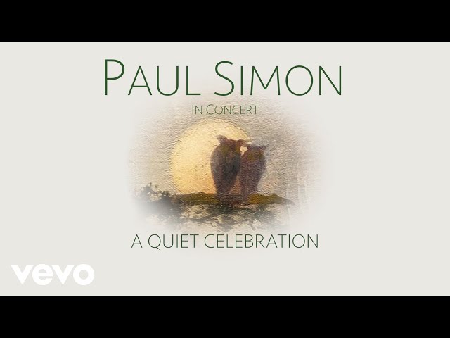 Paul Simon - A Quiet Celebration Tour