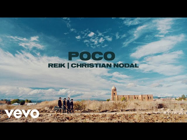 Reik, Christian Nodal - Poco (Video Oficial)