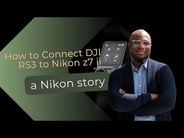 How to Connect DJI RS3 to Nikon Z cameras