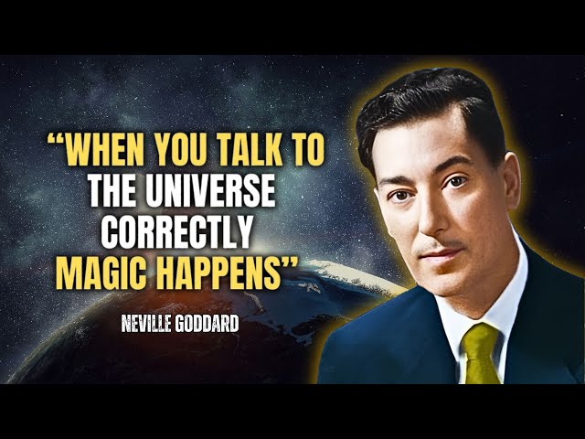 Talk to Universe and Let Magic Happens! - Neville Goddard Motivation