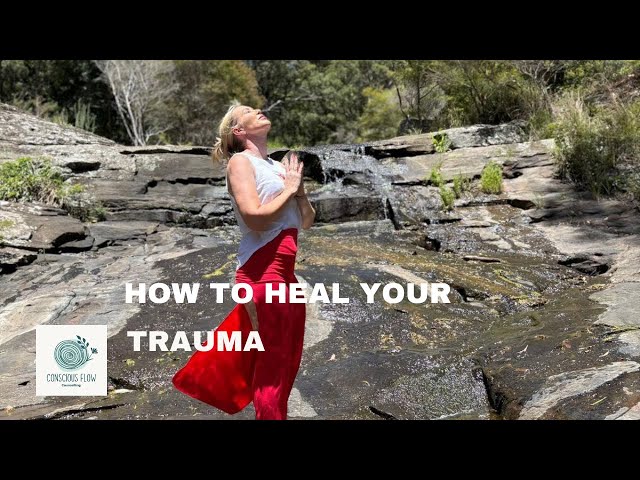 How to heal your trauma