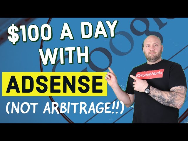 How to Make $100 a Day With Google Adsense & Content Marketing