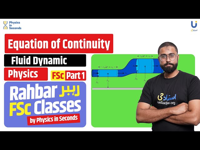 Physics - Equation of Continuity  - FSc Part I