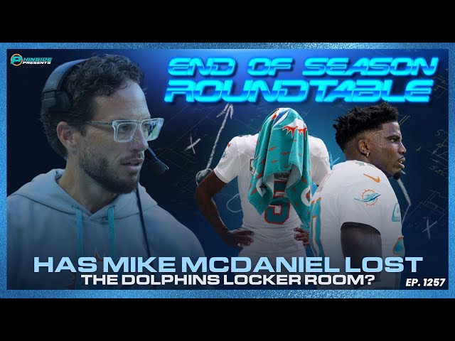 Has Mike McDaniel Lost The Locker Room? | Miami Dolphins Roundtable