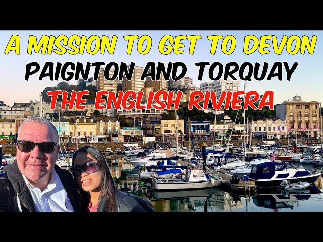 A Misson To Get To Devon | Paignton  And Torquay The English Riviera