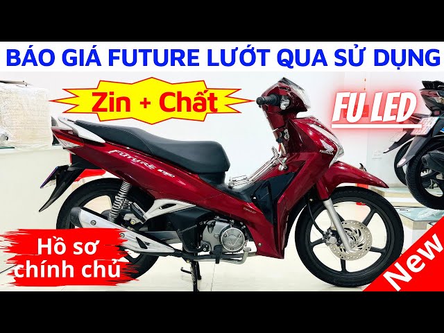 Review và báo giá Future lướt qua sử dụng. Xe Lướt giá Rẻ tại Hồng Đức 10