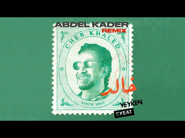 Abdel Kader (EXEAT x VEYKEN REMIX) (Radio Edit)