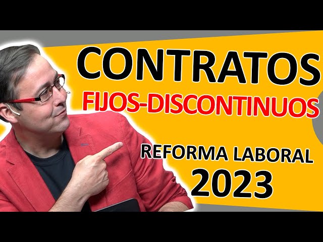 Contratos FIJOS discontinuos, ¿Qué son?, ¿Cómo funcionan?, ¿Qué es el LLAMAMIENTO?, Laboral Pymes