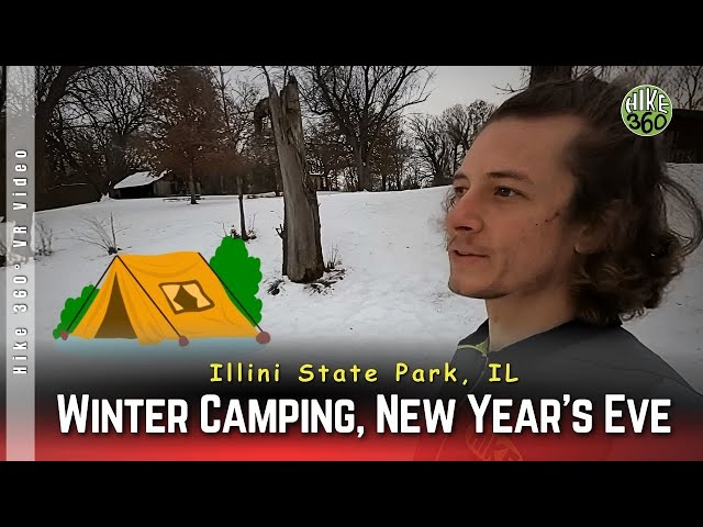 Illini State Park, IL - Winter Camping, New Year's Eve (Hike 360° VR Video)