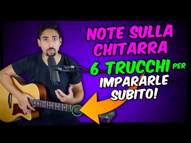 Le NOTE sulla CHITARRA - 6 TRUCCHI per impararle tutte SENZA MEMORIZZARLE - Lezioni di Chitarra