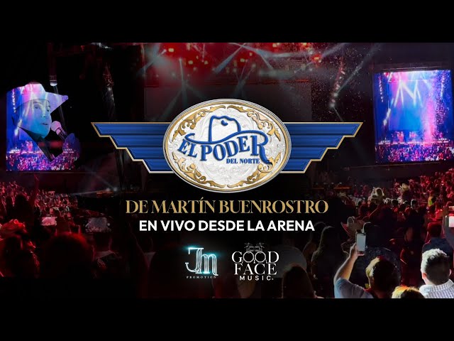 EL PODER DEL NORTE - EN VIVO - ARENA MONTERREY