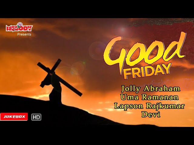 Good Friday | Tamil Christian Songs | Tamil Good Friday Songs |