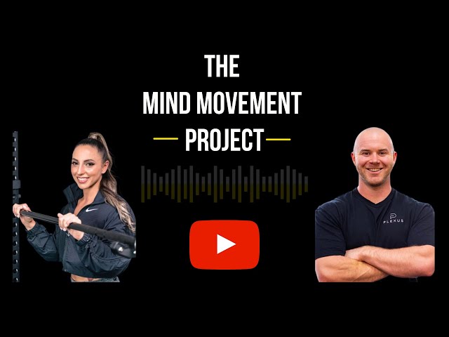 The Mind Movement Project Episode #2