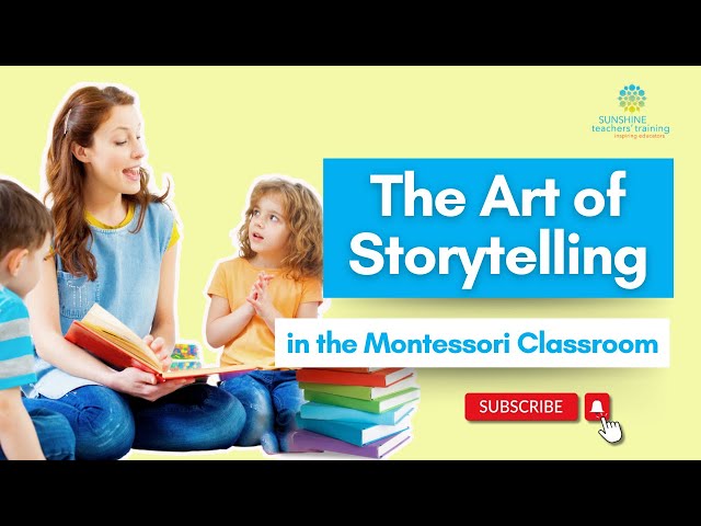 The Art of Storytelling in the Montessori Classroom