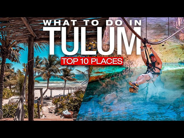 Top 10 Things To Do in Tulum, Mexico in 2023!