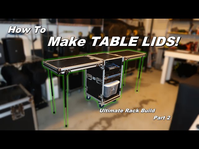 Making Road Case LIDS into TABLES - ULTIMATE DJ Rack Build Part 2 (How to Tutorial)