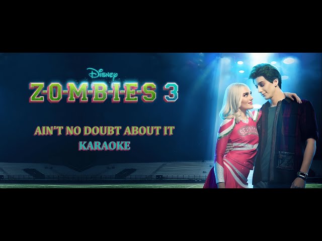 Meg Donnelly, Milo Manheim - Ain't No Doubt About It [Karaoke] (From "ZOMBIES 3")